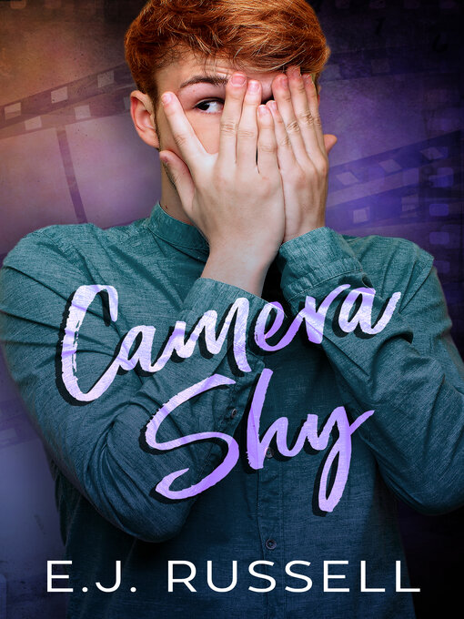 Title details for Camera Shy by E.J. Russell - Available